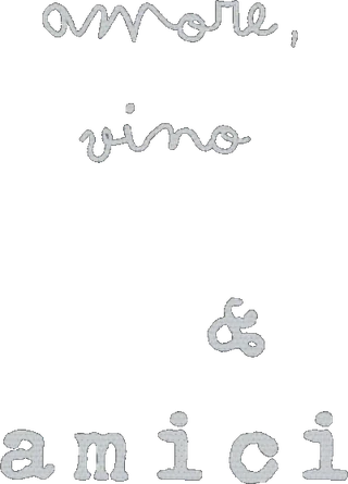 amore, vino & amici